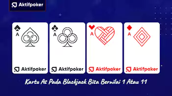 Nilai Kartu As Pada Blackjack Nilai Kartu As Pada Blackjack