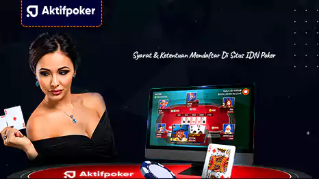 Syarat Dan Ketentuan Mendaftar Di Situs IDN Poker Syarat Dan Ketentuan Mendaftar Di Situs IDN Poker